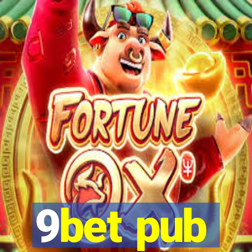 9bet pub